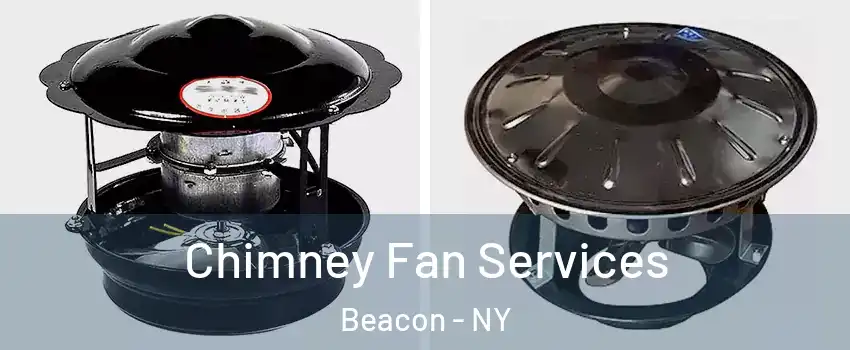  Chimney Fan Services Beacon - NY