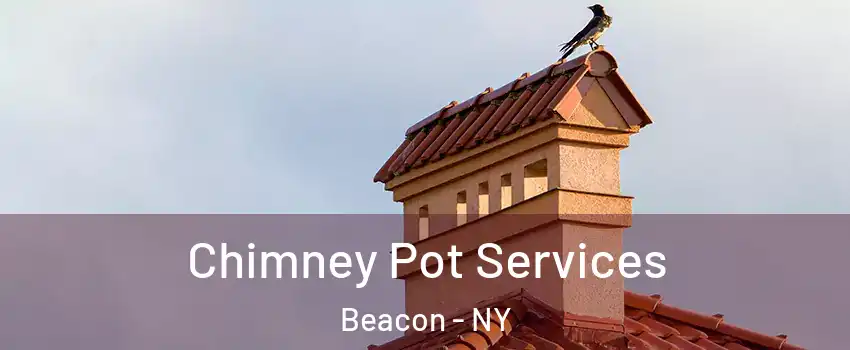  Chimney Pot Services Beacon - NY