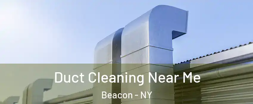  Duct Cleaning Near Me Beacon - NY