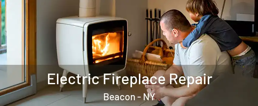  Electric Fireplace Repair Beacon - NY