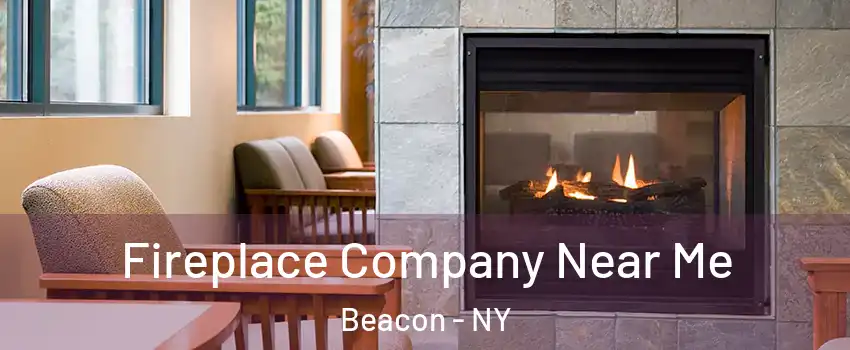  Fireplace Company Near Me Beacon - NY
