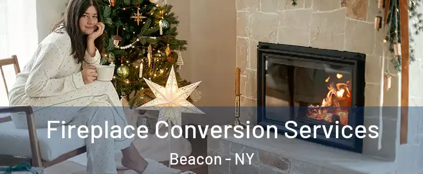  Fireplace Conversion Services Beacon - NY