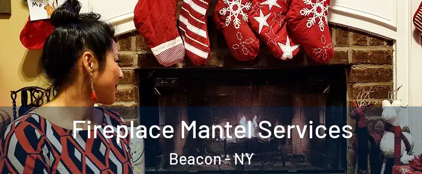  Fireplace Mantel Services Beacon - NY
