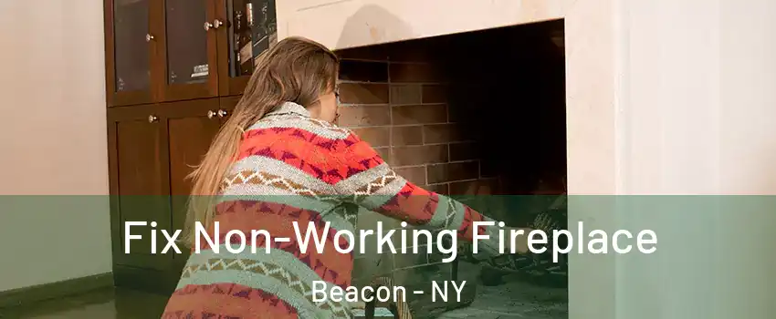  Fix Non-Working Fireplace Beacon - NY