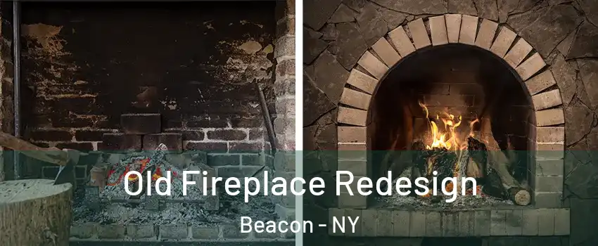  Old Fireplace Redesign Beacon - NY